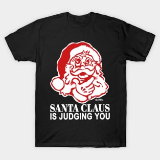 Santa Claus is Judging You T-Shirt